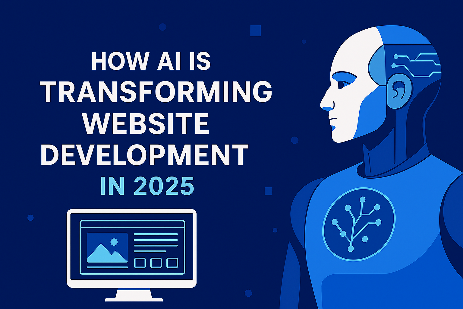 How AI Is Transforming Website Development in 2025