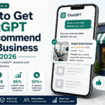 How to Get ChatGPT to Recommend Your Business in 2026